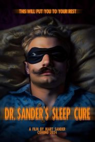 Dr. Sander’s Sleep Cure (2024)